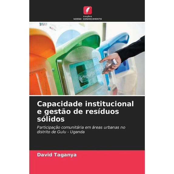 Capacidade institucional e gestão de resíduos sólidos (Paperback)