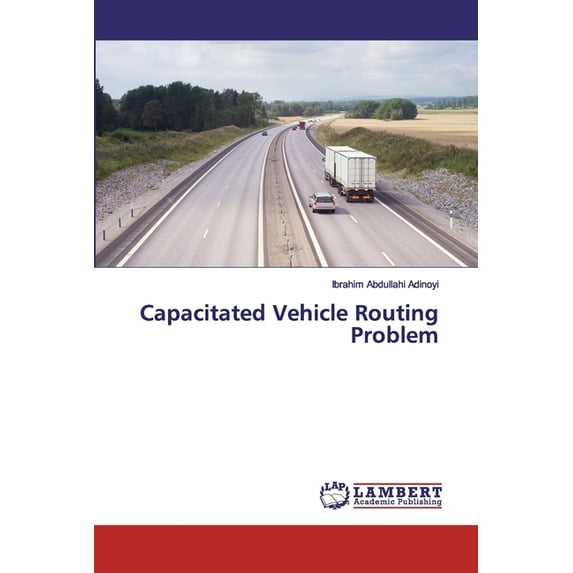 Capacitated Vehicle Routing Problem (Paperback)