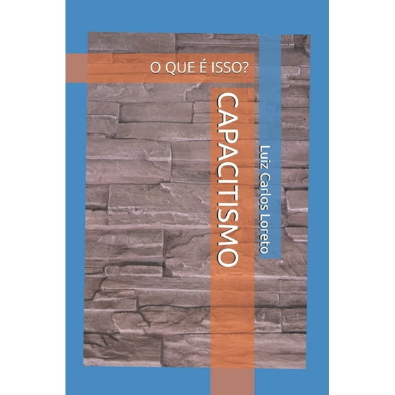 Introdução Ao Capacitismo Capacitismo: O Que à Isso?, (Paperback)