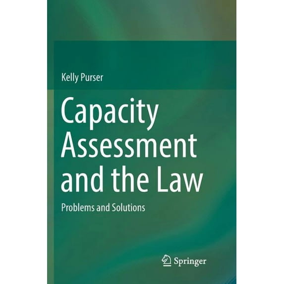 Capacity Assessment and the Law: Problems and Solutions, (Paperback)