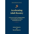 thumbnail image 1 of Capacity Building Accelerating Adult Reentry: A Practical Capacity Building Model for Sustaining Post-Release Transitional Services, Book IV, (Paperback), 1 of 1