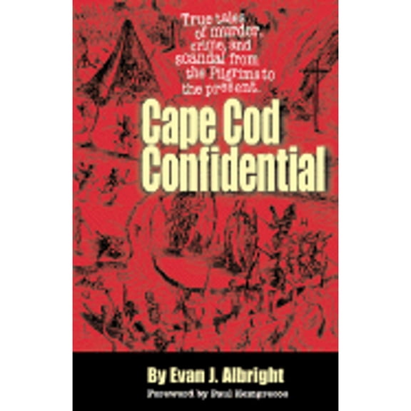 Pre-Owned Cape Cod Confidential (Paperback) 0975850202 9780975850206