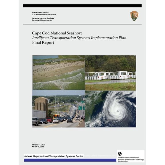 Cape Cod National Seashore: Intelligent Transportation Systems Implementation Plan- Final Report (Paperback)