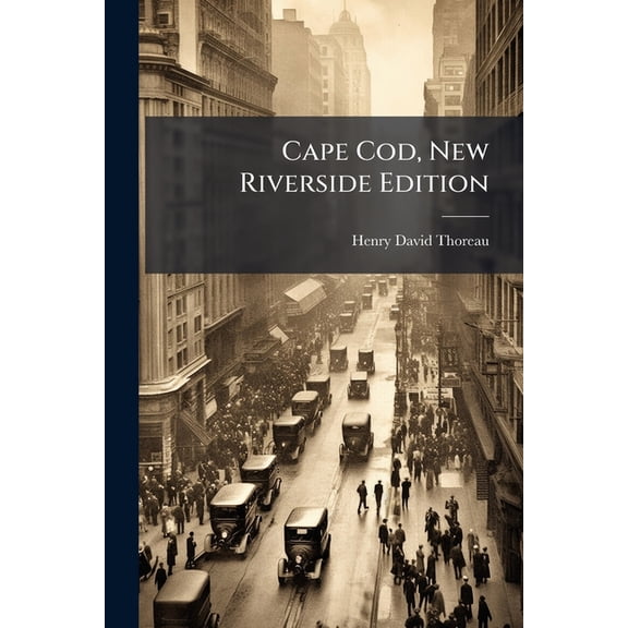Cape Cod, New Riverside Edition (Paperback)