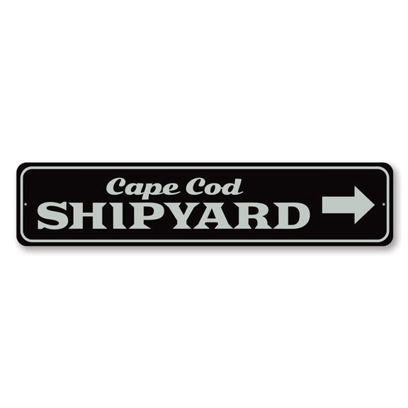 Cape Cod Shipyard Arrow Sign, Directional Sign, Ship Yard Arrow Aluminum Sign - 4x18 inches