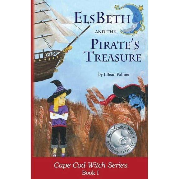 Cape Cod Witch ElsBeth and the Pirate's Treasure: Book I in the Cape Cod Witch Series, Book 1, (Paperback)