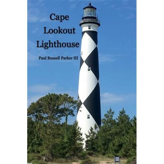 Cape Lookout Lighthouse (Paperback)
