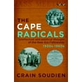 thumbnail image 1 of Cape Radicals: Intellectual and Political Thought of the New Era Fellowship, 1930s-1960s, (Paperback), 1 of 1
