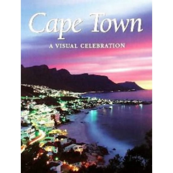 Pre-Owned Cape Town: A Visual Celebration (Hardcover) 186872154X 9781868721542