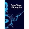 thumbnail image 1 of Cape Town Harmonies: Memory, Humour and Resilience (Paperback), 1 of 1
