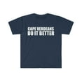 thumbnail image 1 of Cape Verdeans do it better Unisex T-shirt S-3XL Pride Proud Cape Verde, 1 of 2