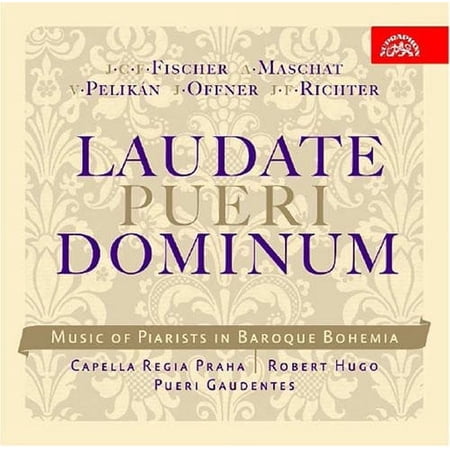Capella Regia Praha - Laudate Pueri Dominum: Music of Piarists in - Music & Performance - CD