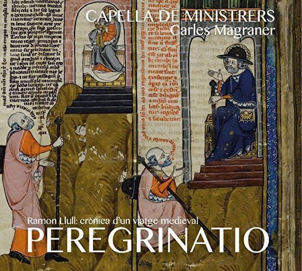 Capella de Ministrers / Magraner,Carl - Peregrinatio - Music & Performance - CD