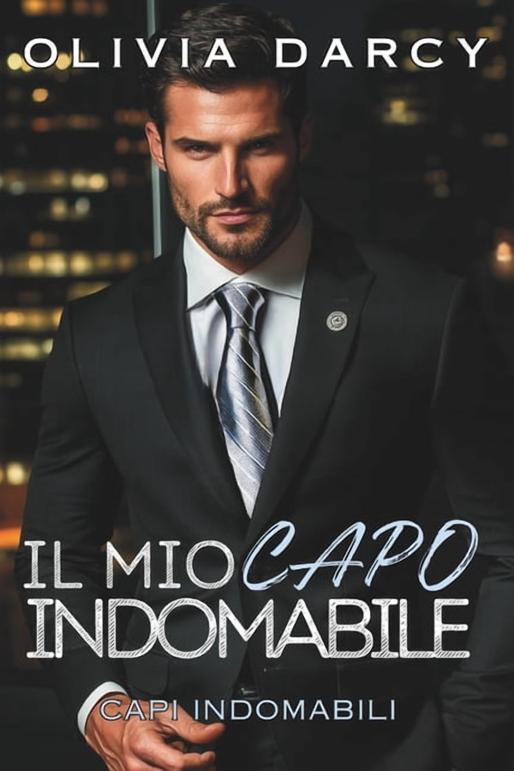 Capi Indomabili Il Mio Capo Indomabile: Un ardente gioco tra capo e impiegata, Book 4, (Paperback)