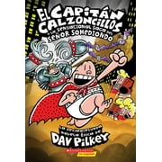 DAV PILKEY CapitÃ¡n Calzoncillos El CapitÃ¡n Calzoncillos Y La Sensacional Saga del SeÃ±or Sohediondo (Captain Underpants #12): Volume 12, Book 12, (Paperback)
