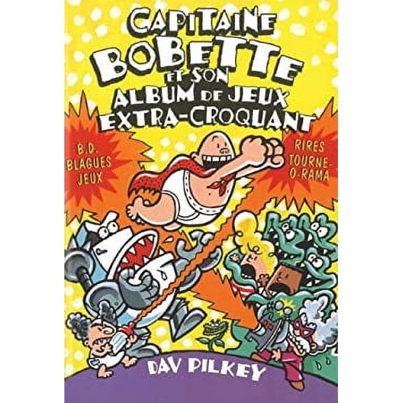 Pre-Owned Capitaine Bobette Et Son Album de Jeux Extra-Croquant (Paperback) 1443109665 9781443109666