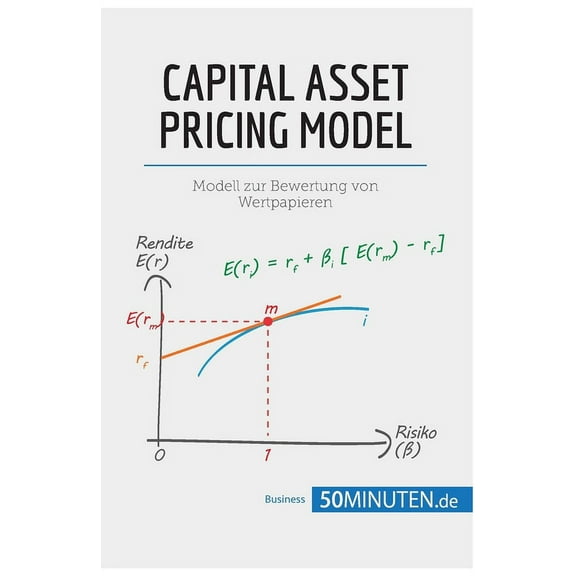 Capital Asset Pricing Model: Modell zur Bewertung von Wertpapieren, (Paperback)
