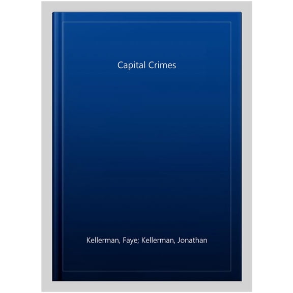 Capital Crimes Faye Kellerman,Jonathan Kellerman (Paperback)