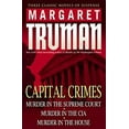 thumbnail image 1 of Pre-Owned Capital Crimes: Murder in the Supreme Court; Murder in the CIA; Murder in the House (Paperback) 0345485173 9780345485175, 1 of 1