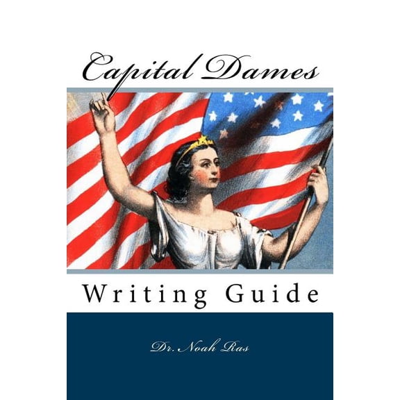 Capital Dames : Writing Guide