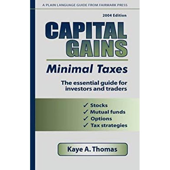 Pre-Owned Capital Gains, Minimal Taxes: The Essential Guide for Investors and Traders (Paperback) 0967498112 9780967498119