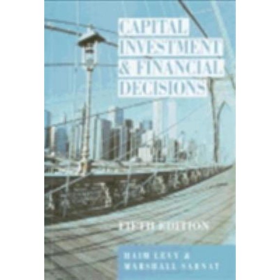 Pre-Owned Capital Investment and Financial Decisions (Paperback) 0131158821 9780131158825