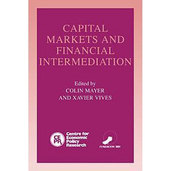 Pre-Owned Capital Markets and Financial Intermediation 9780521443975 Used