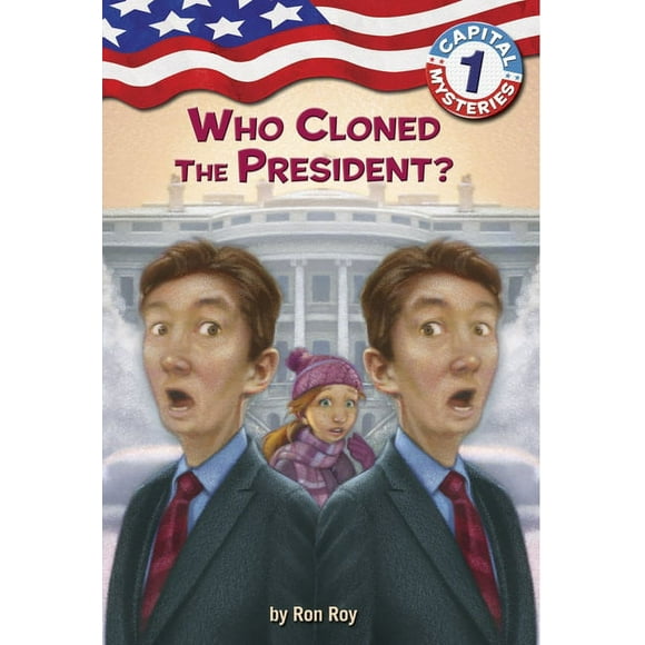Capital Mysteries: Capital Mysteries #1: Who Cloned the President? (Paperback)