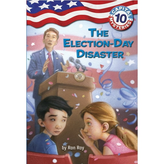 Capital Mysteries Capital Mysteries #10: The Election-Day Disaster, Book 10, (Paperback)