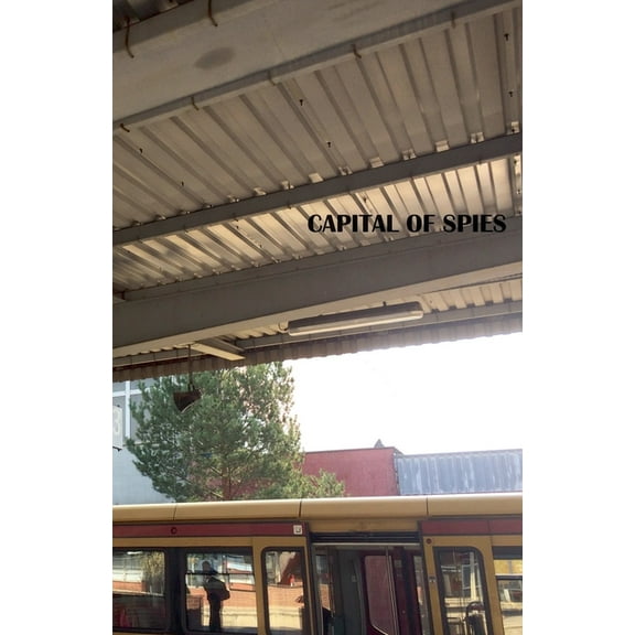Capital of Spies, (Paperback)