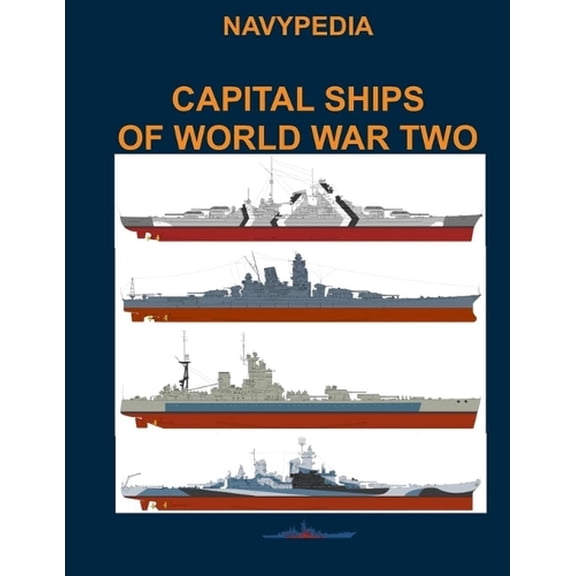 Main Combat Ships of World War II: Capital ships of World War Two (Paperback)