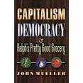 thumbnail image 1 of Pre-Owned Capitalism, Democracy, and Ralph's Pretty Good Grocery (Paperback) 0691090823 9780691090825, 1 of 1