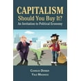 thumbnail image 1 of Capitalism: Should You Buy it?: An Invitation to Political Economy, (Paperback), 1 of 1