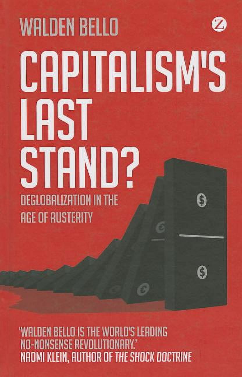 Capitalism's Last Stand?: Deglobalization in the Age of Austerity ...