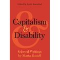 thumbnail image 1 of Pre-Owned Capitalism and Disability: Selected Writings by Marta Russell (Paperback) by Marta Russell, Keith Rosenthal, 1 of 1