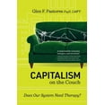 thumbnail image 1 of Capitalism on the Couch: Does Our System Need Therapy? (Paperback), 1 of 1