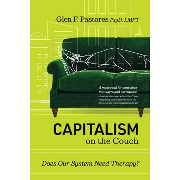 Pre-Owned Capitalism on the Couch: Does Our System Need Therapy? (Paperback) 195046623X 9781950466238