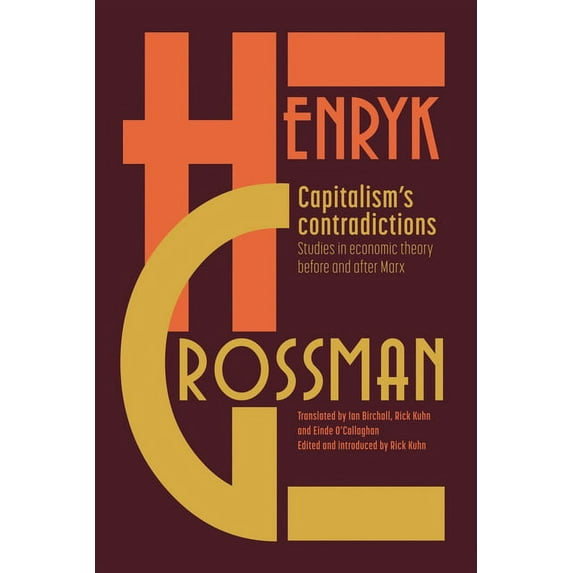 Capitalism's Contradictions: Studies of Economic Thought Before and After Marx, (Paperback)