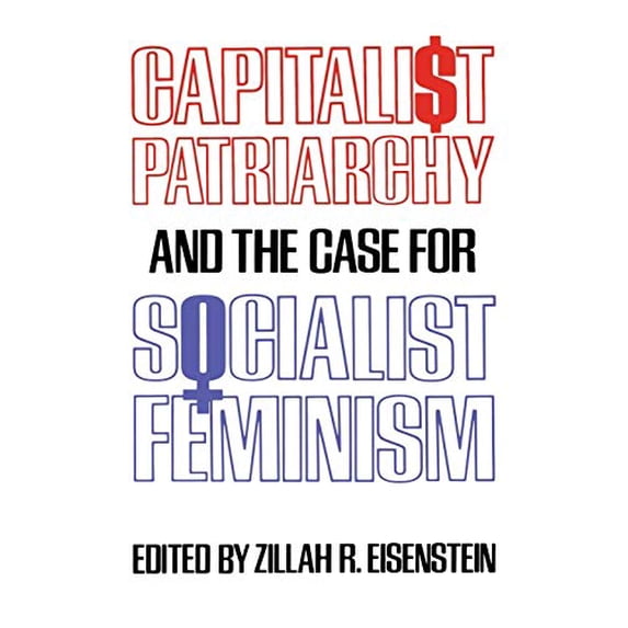 Pre-Owned Capitalist Patriarchy and the Case for Socialist Feminism (Paperback) 0853454760 9780853454762