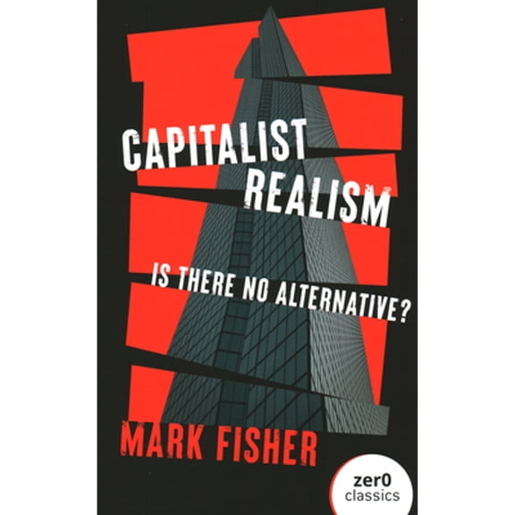 Pre-Owned Capitalist Realism : Is There No Alternative? (Paperback) 9781803414300