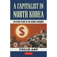thumbnail image 1 of Pre-Owned Capitalist in North Korea: My Seven Years in the Hermit Kingdom Hardcover, 1 of 1