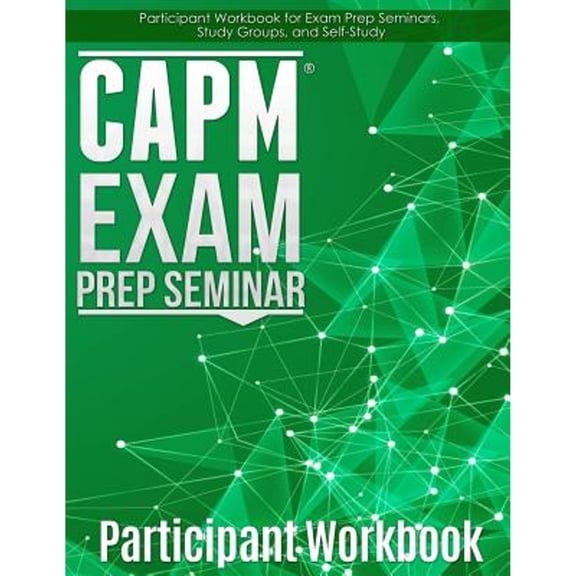 CAPM Exam Prep: Participant Workbook (Paperback) by Joseph Phillips
