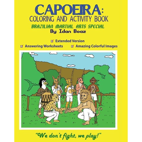 Body Movements Extended Capoeira: Coloring and Activity Book (Extended): Capoeira is one of Idan's interests. He has authored various of Colorin, Book 5, (Paperback)