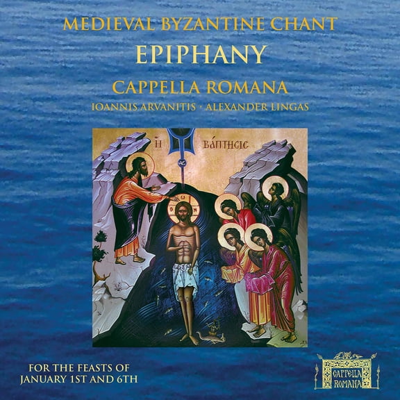 Cappella Romana - Epiphany: For the Feasts of - Music & Performance - CD
