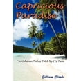 thumbnail image 1 of Capricious Paradise: Caribbean Tales Told by Lis Twa (Paperback) by Gilliam Clarke, 1 of 1