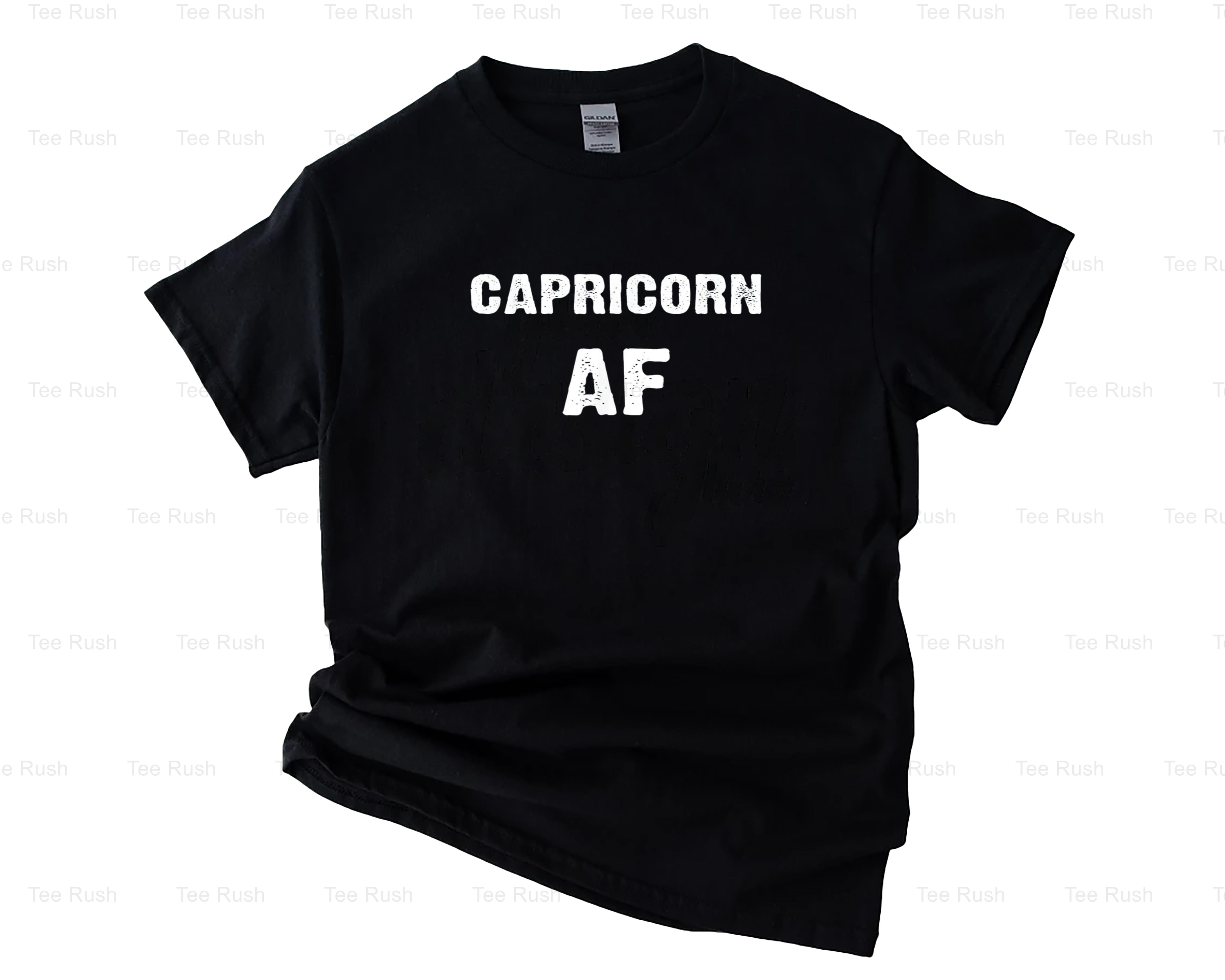 Capricorn AF Birthday December January Zodiac Sign, Astrology, Gift Tee