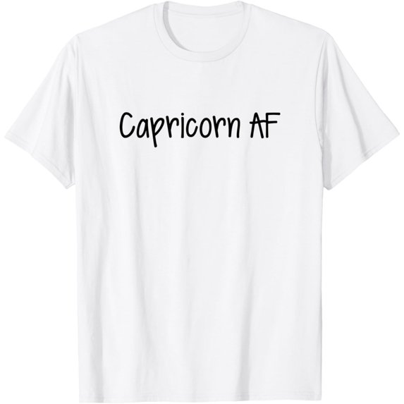 Capricorn AF Zodiac Horoscope December January Birthday T-Shirt men and women can wear, black, white, gifts