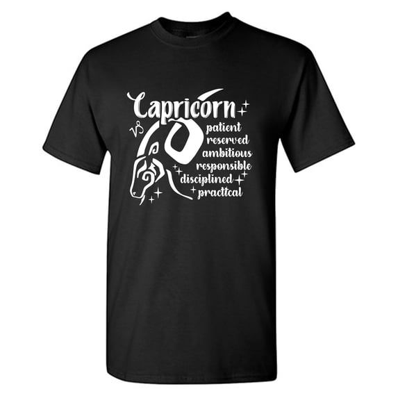 Capricorn Patient Reserved Ambitious Responsible Disciplined Practical Sarcastic Humor Graphic Tees Gift For Mens Novelty Funny T Shirt