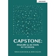 thumbnail image 1 of Capstone: Inquiry &amp; Action at School, (Paperback), 1 of 1