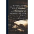 thumbnail image 1 of Captain Alexander Fleming and Joyce, His Wife, of "Westfalia", Rappahannock County, Virginia. By Lenora Higginbotham Swe, (Hardcover), 1 of 1